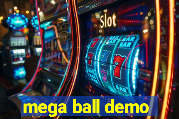 mega ball demo